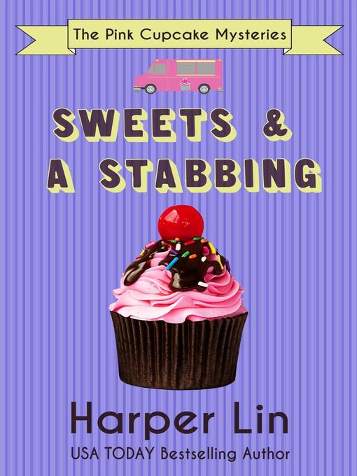 Title details for Sweets and a Stabbing by Harper Lin - Wait list